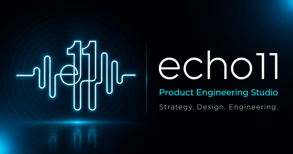 echo11 — Strategy, Design & Product Engineering Studio
